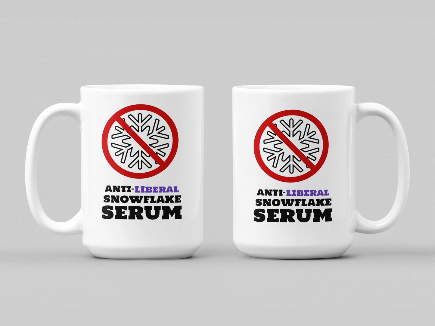 Anti-Liberal Snowflake Serum - Ceramic Mug 11oz and 15oz