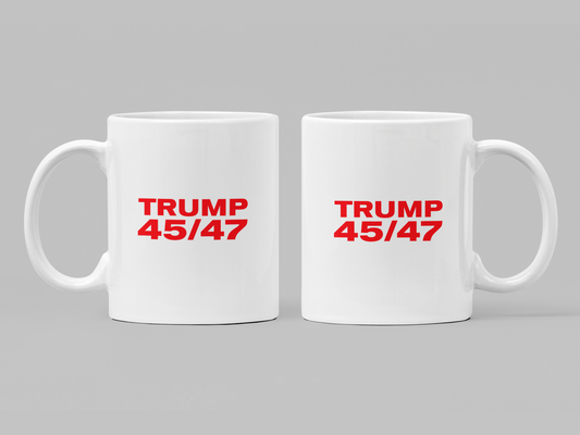 Trump 45/47 - Ceramic Mug 11oz and 15oz